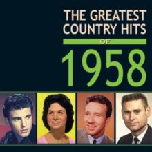 The Greatest Country Hits of 1958