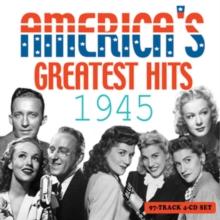 America's Greatest Hits: 1945