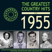 The Greatest Country Hits of 1955 (Expanded Edition)