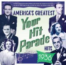 America's Greatest: Your Hit Parade Hits - 1936