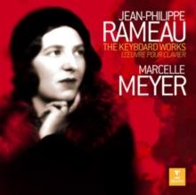 Jean-Philippe Rameau: The Keyboard Works