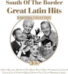 South of the Border: Great Latin Hits