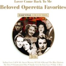 Lover Come Back To Me: Beloved Operetta Favorites