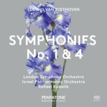 Ludwig Van Beethoven: Symphonies No. 1& 4