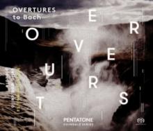 Overtures To Bach