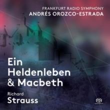 Richard Strauss: Ein Heldenleben & Macbeth