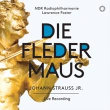 Johann Strauss Jr.: Die Fledermaus