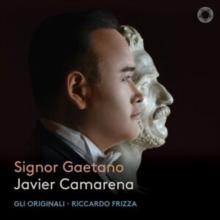 Javier Camarena: Signor Gaetano