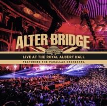 Alter Bridge: Live at the Royal Albert Hall Featuring The...