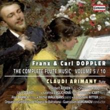 Franz & Carl Doppler: The Complete Flute Music