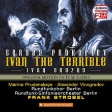 Sergey Prokofiev: Ivan The Terrible