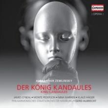 Alexander Zemlinsky: Der Knig Kandaules: King Candaules