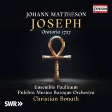 Johann Mattheson: Joseph, Oratorio 1727