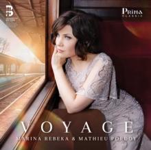 Marina Rebeka & Mathieu Pordoy: Voyage