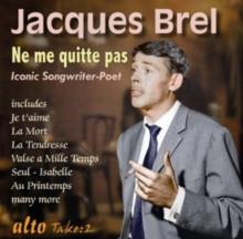 Jacques Brel: Ne Me Quitte Pas