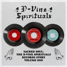 Sacred Soul: The D-Vine Spirituals Records Story