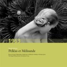 Claude Debussy: Pelleas Et Melisande