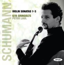 Robert Schumann: Violin Sonatas 1-3