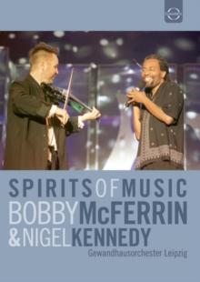 Bobby McFerrin and Nigel Kennedy: Spirits of Music