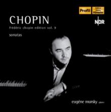 Chopin: Sonatas: Frederic Chopin Edition