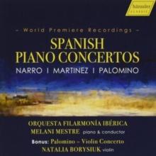 Narro/Martinez/Palomino: Spanish Piano Concertos