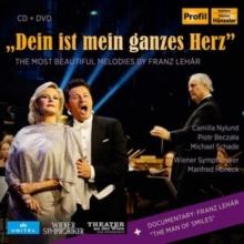 Dein Ist Mein Ganzes Herz: The Most Beautiful Melodies By Franz Lehr