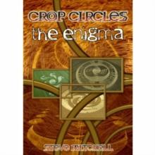 Crop Circles: The Enigma