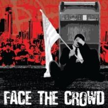 Face the crowd