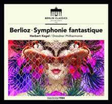 Berlioz: Symphonie Fantastique