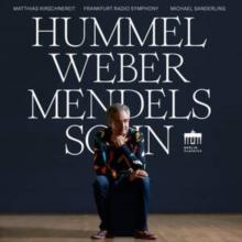 Hummel/Weber/Mendelssohn