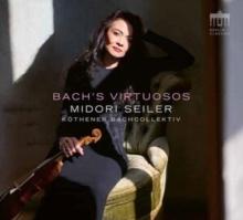 Midori Seiler: Bach's Virtuosos