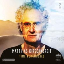 Matthias Kirschnereit: Time Remembered