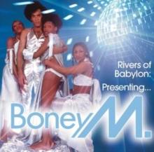 Rivers of Babylon: Presenting...