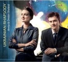 Anna & Dmitri Shelest: Ukrainian Rhapsody