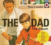 How It Works: The Dad - The Album