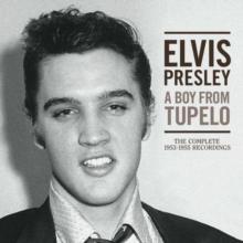 A Boy from Tupelo: The Complete 1953-1955 Recordings