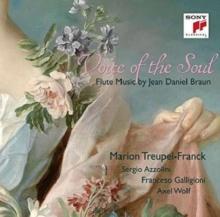 Voice of the Soul: Flute Music By Jean Daniel Braun