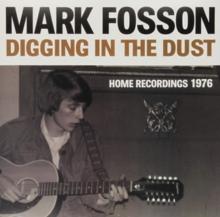 Digging in the Dust: Home Recordings 1976