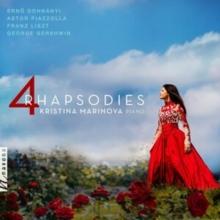 Kristina Marinova: 4 Rhapsodies