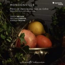 Mondonville: Pices De Clavecin Avec Voix Ou Violon: Harpsichord Pieces With Voice Or Violin