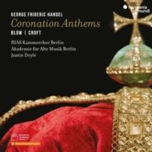 George Frideric Handel: Coronation Anthems