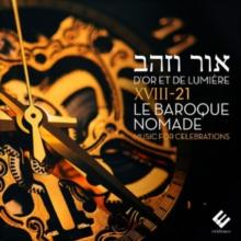 XVIII-21 Le Baroque Nomade: D'or Et De Lumire