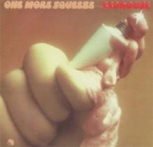 One More Squeeze (Bonus Tracks Edition)