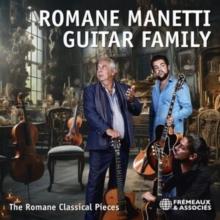 Romane Manetti Guitar Family: The Romane Classical Pieces