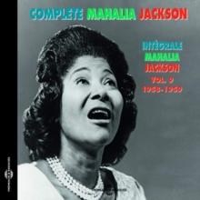 Complete Mahalia Jackson: 1958-1959