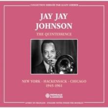 The Quintessence: New York - Hackensack - Chicago 1945-1961