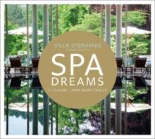 Spa Dreams By Claude & Jean-Marc Challe