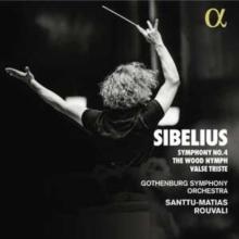 Sibelius: Symphony No. 4/The Wood Nymph/Valse Triste