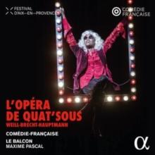 Weill/Brecht/Hauptmann: L'opra De Quat'sous