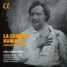 La Comdie Humaine: Chansons Balzaciennes